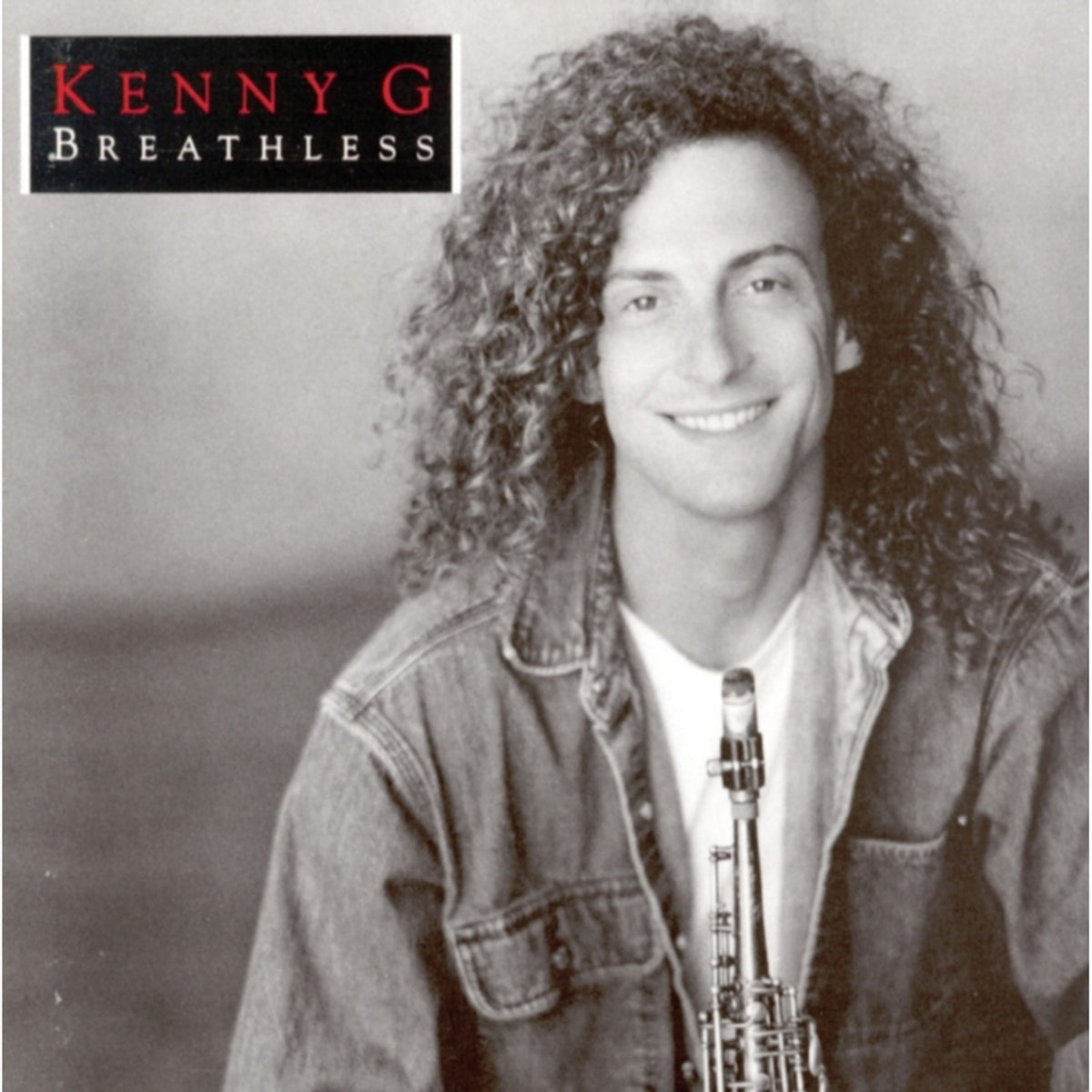 Ultimate Kenny G & Playlist: Very Best Of Kenny G & Breathless