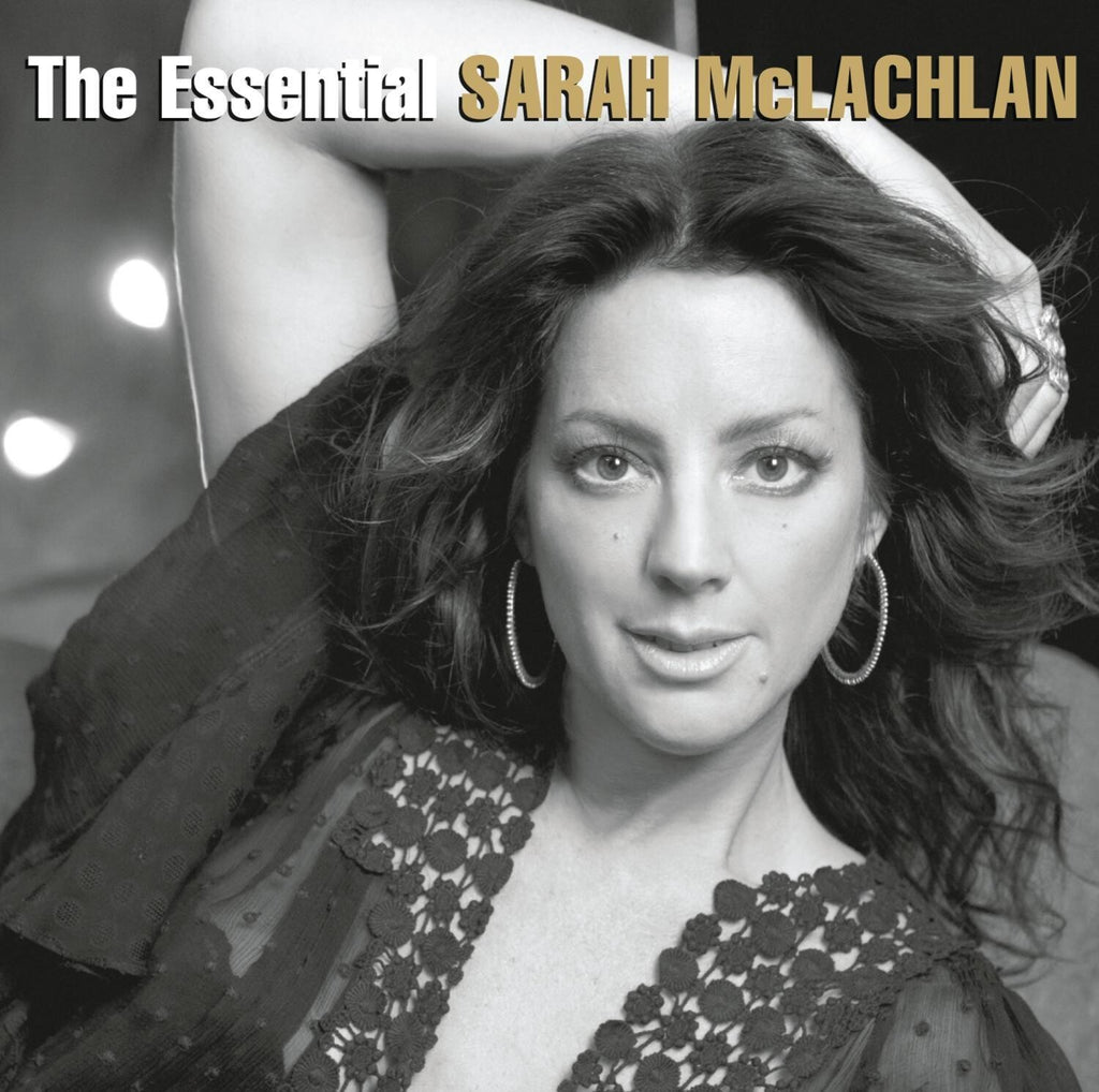 Better Broken (X) & Playlist: Closer: Best Of Sarah Mclachlan & Essential Sarah Mclachlan