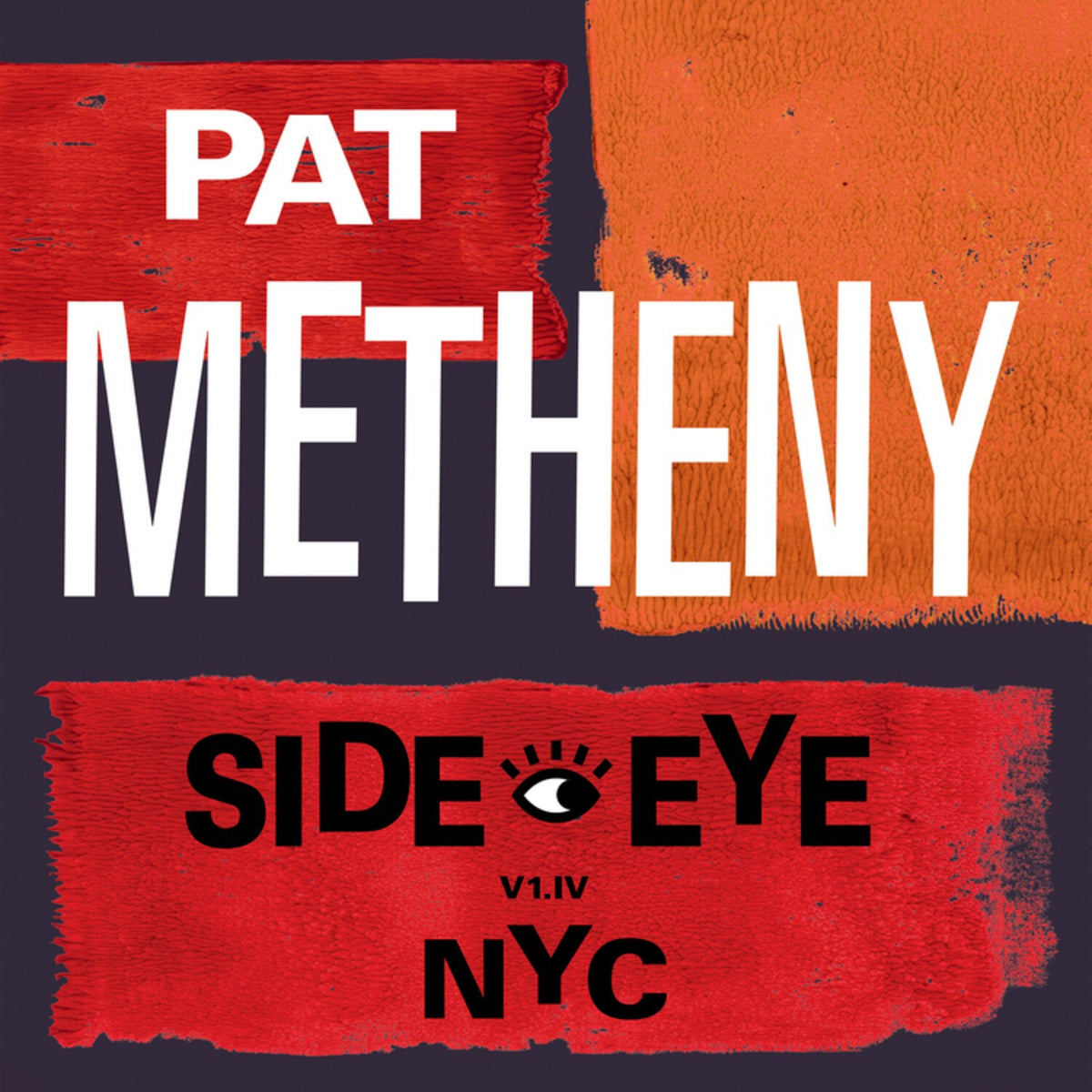 Pat Metheny - Road To The Sun (2LP) & Side-Eye Nyc (V1.Iv) (2LP)