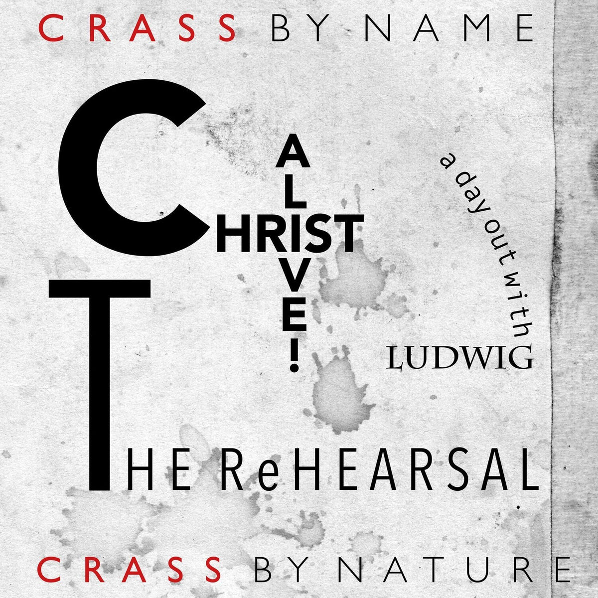 Christ Alive! - The Rehearsal & Christ