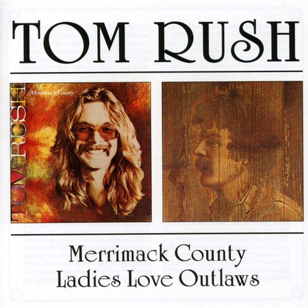 Merrimack County / Ladies Love Outlaws (Remastered) & Very Best Of Tom Rush: No Regrets