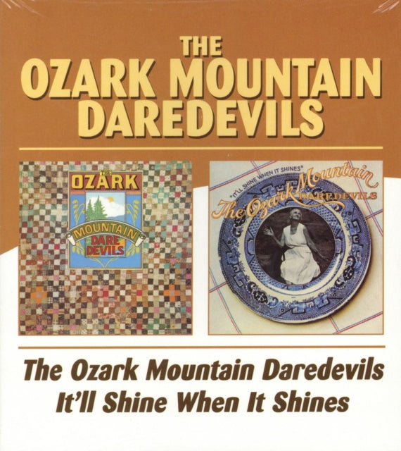 Ozark Mountain Daredevils / It'll Shine When It Shines (Remastered) & Now Hear This!