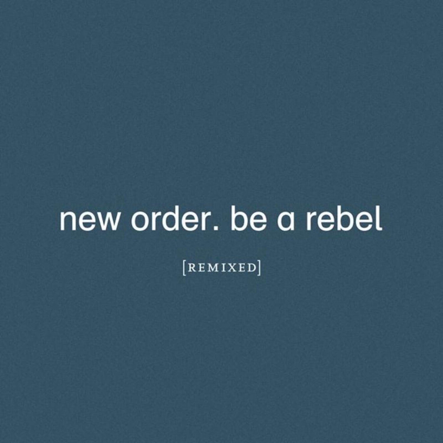 Be A Rebel Ep & Be A Rebel Remixed (Limited Edition/Clear LP Vinyl) & Be A Rebel & New Order (Marble LP Vinyl)