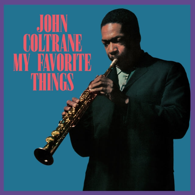 Love Supreme & Lush Life & Coltrane (Yellow LP Vinyl) & Love Supreme (Black Swirls LP Vinyl) & My Favorite Things (Crystal Clear LP Vinyl) & Ballads & Ballads (180G/Orange LP Vinyl) & Best Of John Coltrane