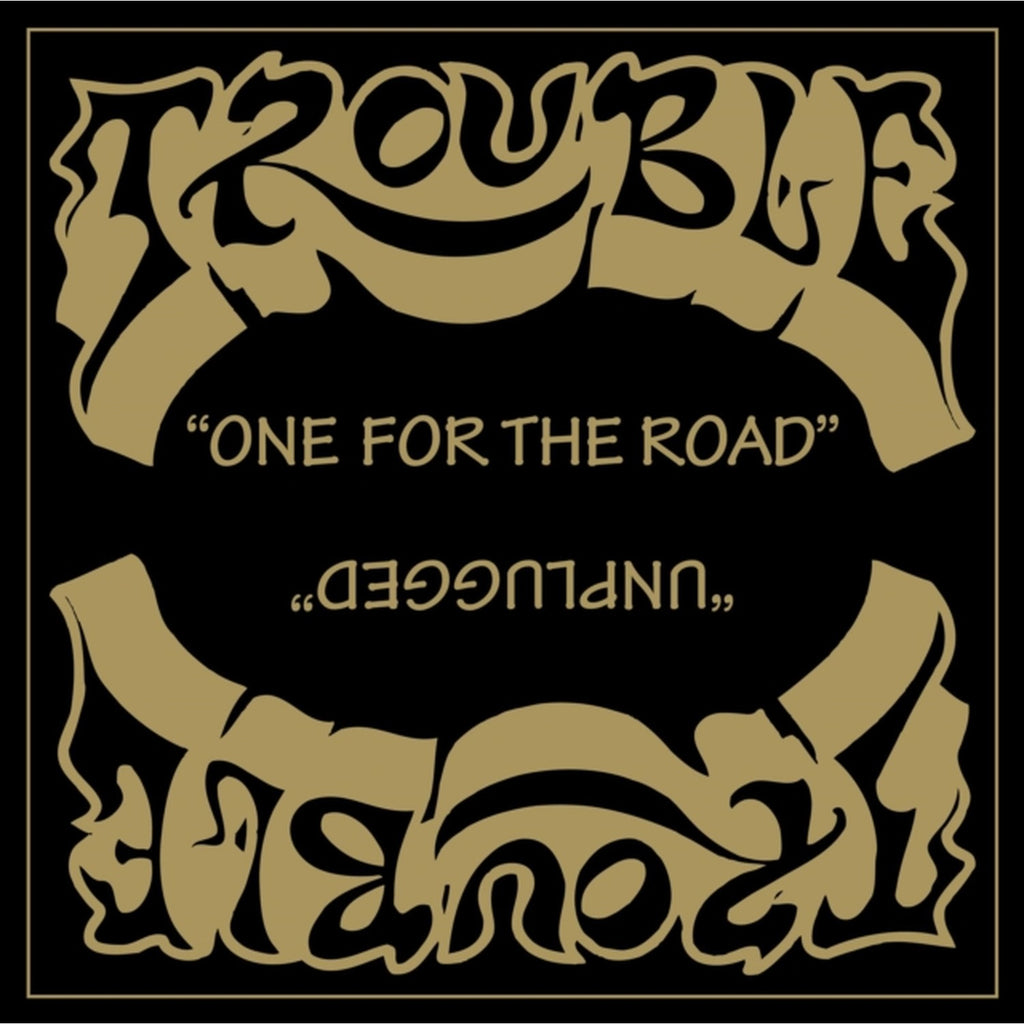 Trouble & One For The Road (2021 Remaster)