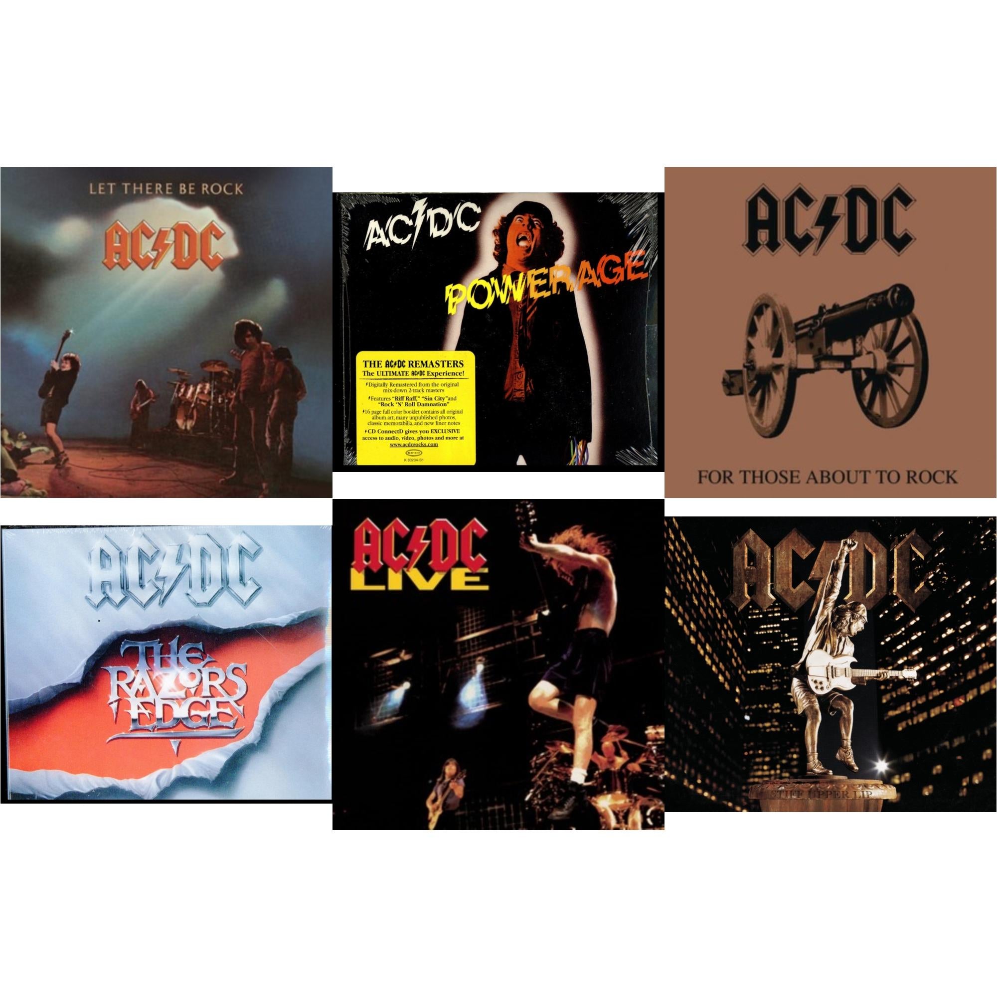 Let There Be Rock & Powerage & For Those About To Rock & Razor's Edge & Live & Stiff Upper Lip