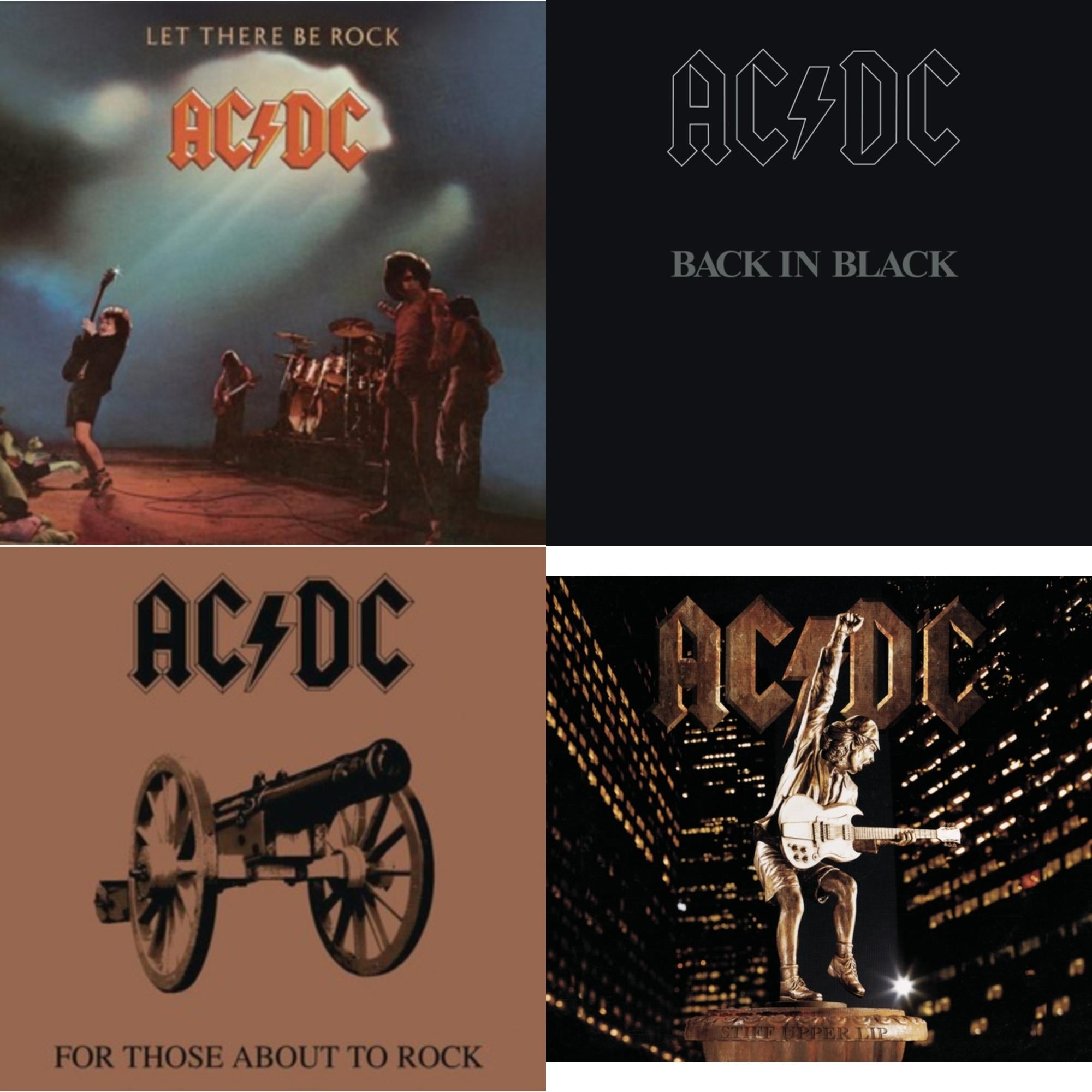 Let There Be Rock & Back In Black & For Those About To Rock & Stiff Upper Lip
