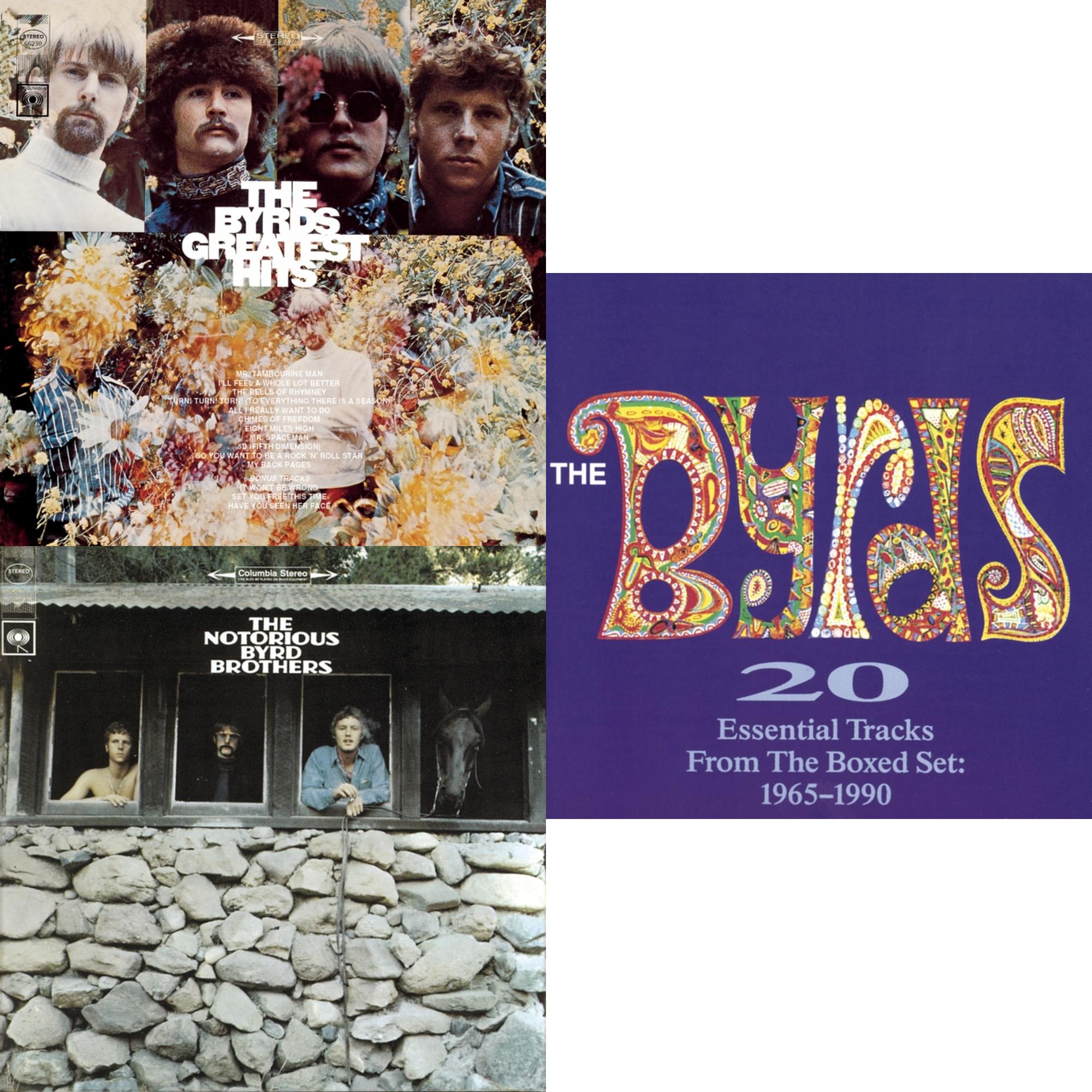 Greatest Hits & Notorious Byrd Brothers & 20 Essential Tracks From The Box Set: 1965 - 1990