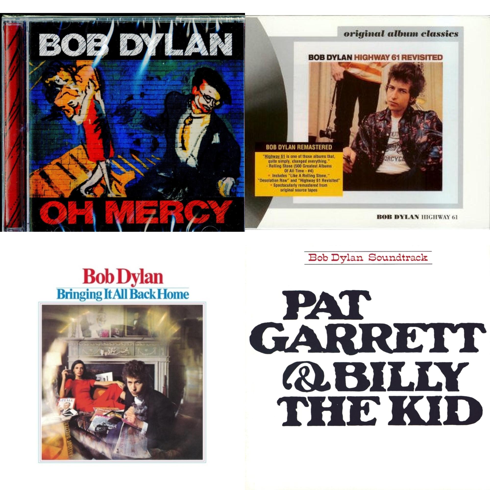 Oh Mercy & Highway 61 Revisited & Bringing It All Back Home & Pat Garrett & Billy The Kid