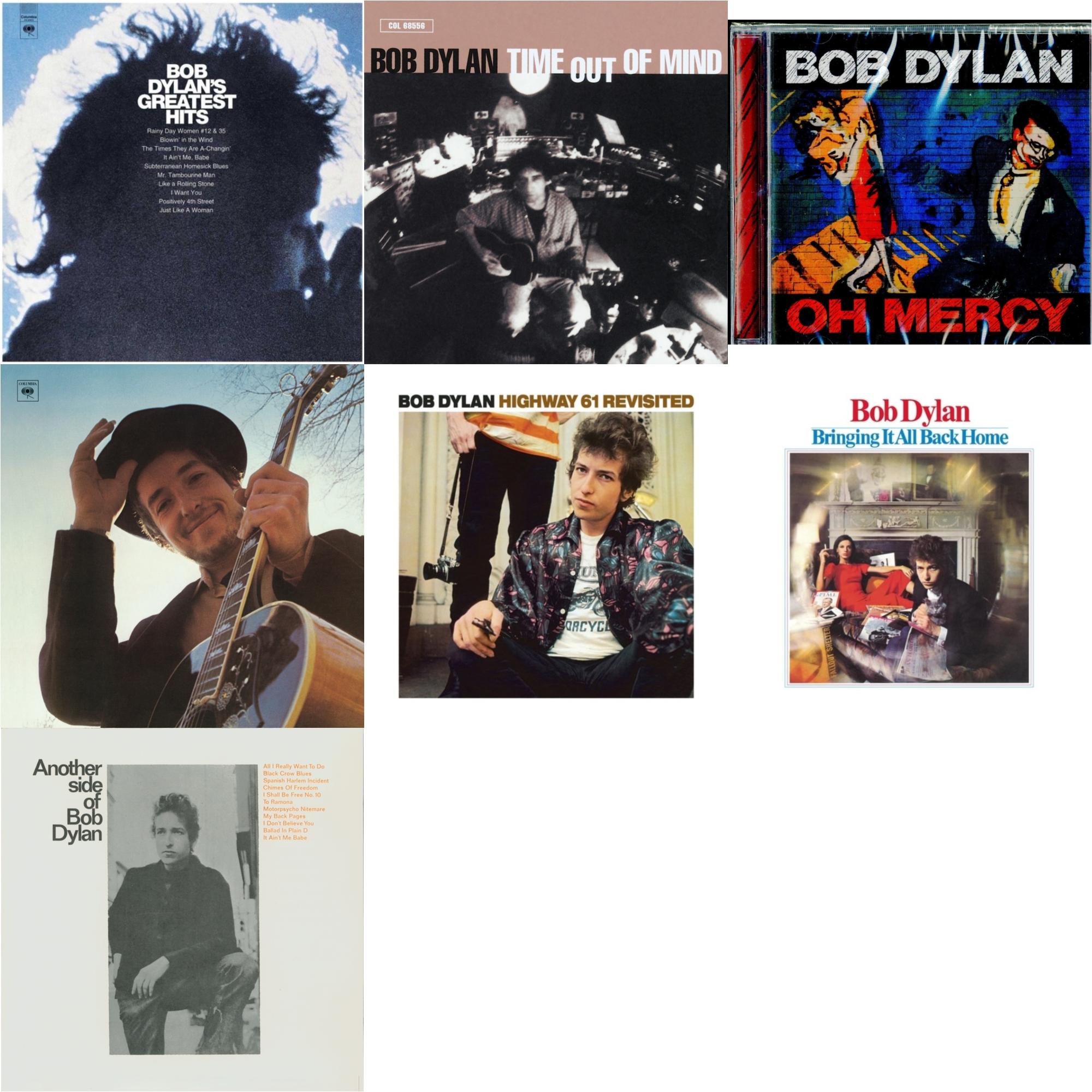Greatest Hits Vol.1 & Time Out Of Mind & Oh Mercy & Nashville Skyline & Highway 61 Revisited & Bringing It All Back Home & Another Side Of Bob Dylan