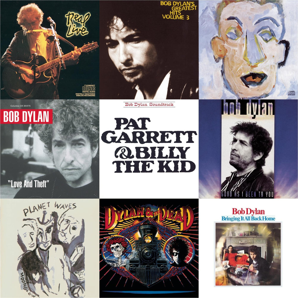 Bringing It All Back Home & Pat Garrett & Billy The Kid & Good As I Been To You & Real Live & Greatest Hits Vol.3 & Planet Waves & Self Portrait & Dylan & The Dead & Love & Theft