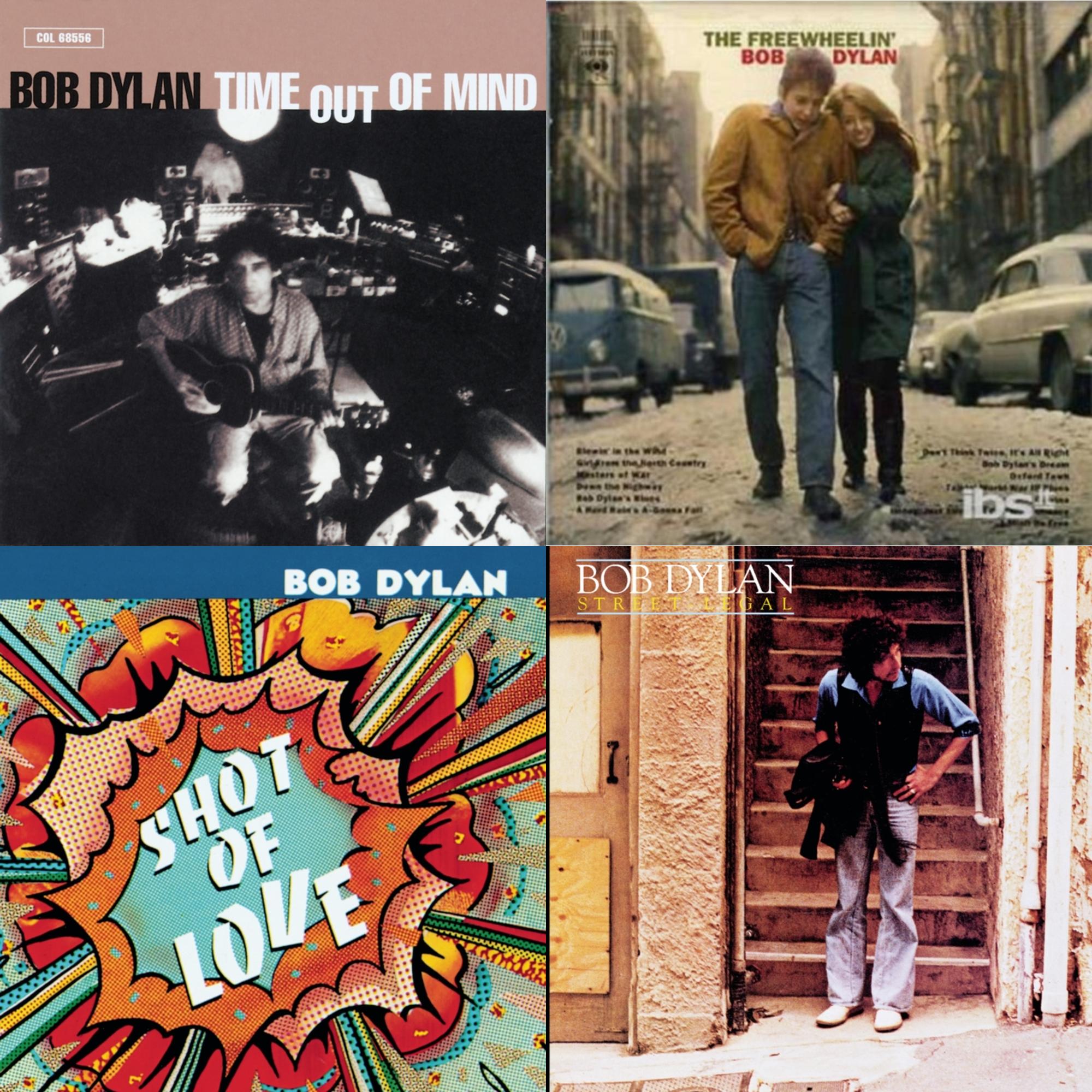 Time Out Of Mind & Freewheelin Bob Dylan & Shot Of Love & Street Legal