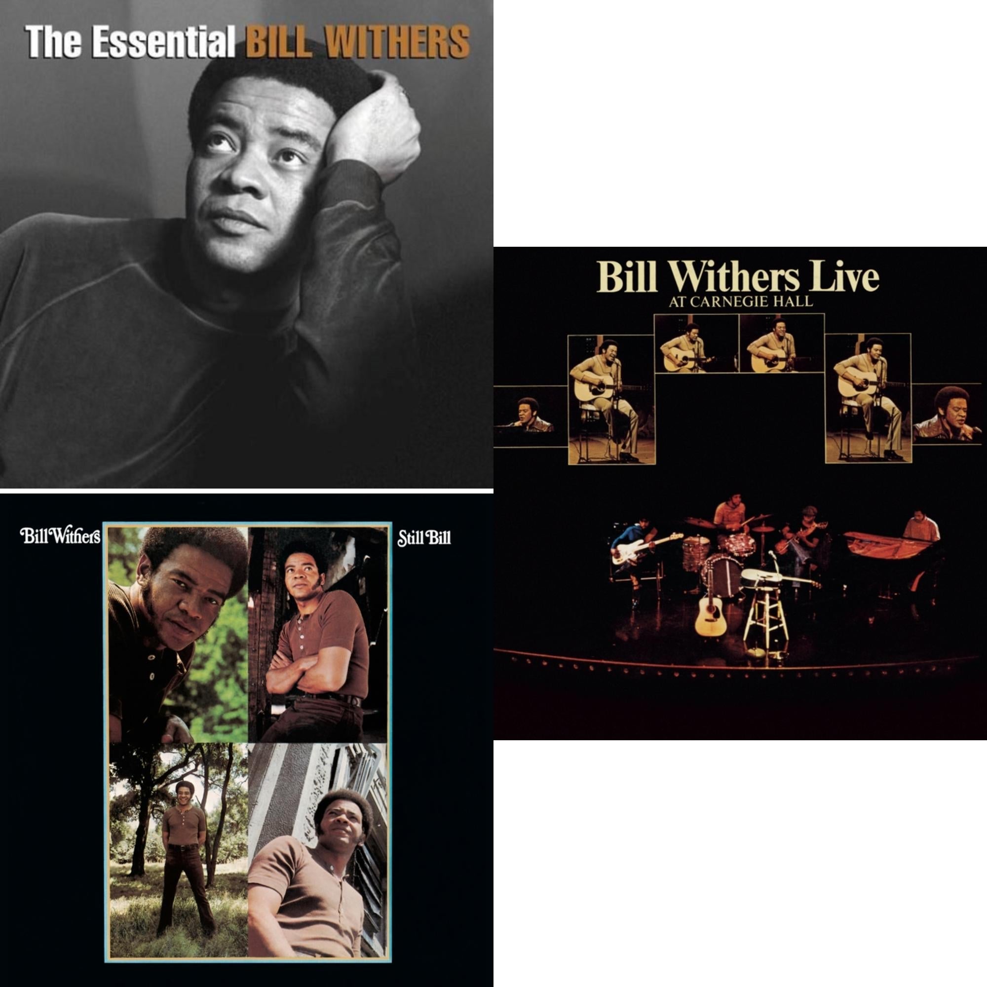 Live At Carnegie Hall & Still Bill & Essential Bill Withers
