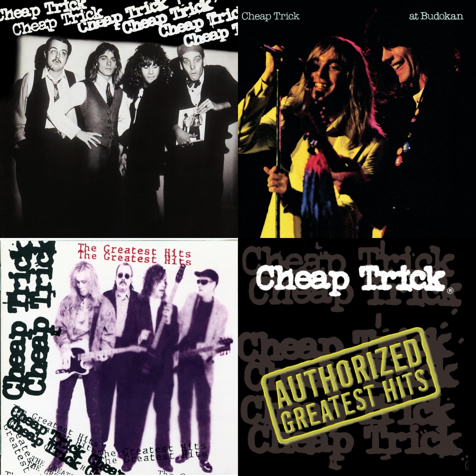 Cheap Trick & Cheap Trick At Budokan & Greatest Hits & Authorized Greatest Hits