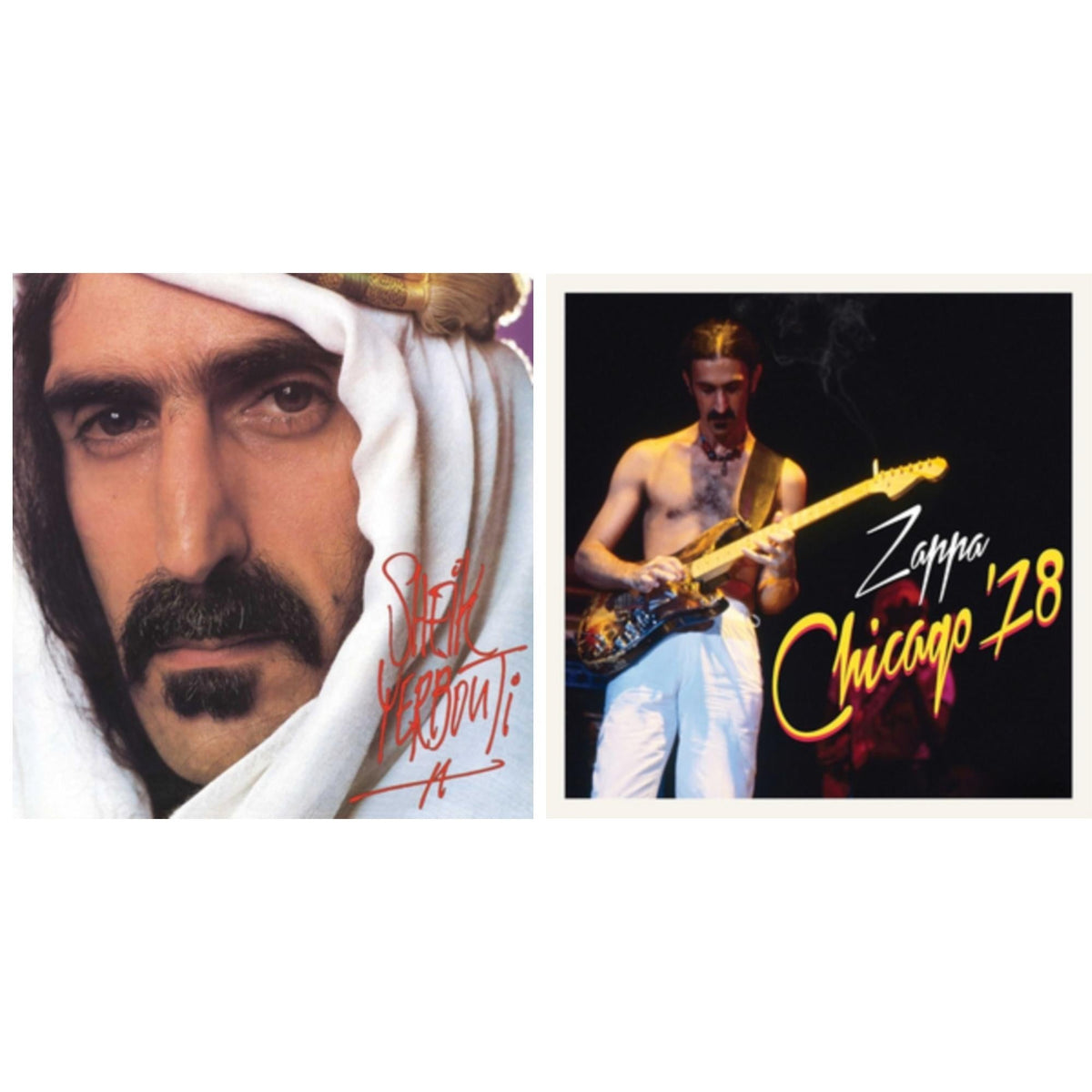 Chicago 78 & Sheik Yerbouti
