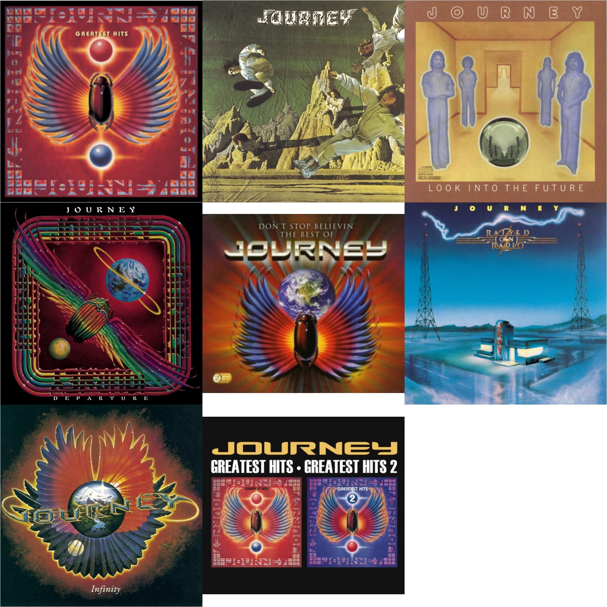 Greatest Hits & Journey & Look Into The Future & Departure & Dont Stop Believin: Best Of & Raised On Radio & Infinity & Greatest Hits 1 & 2