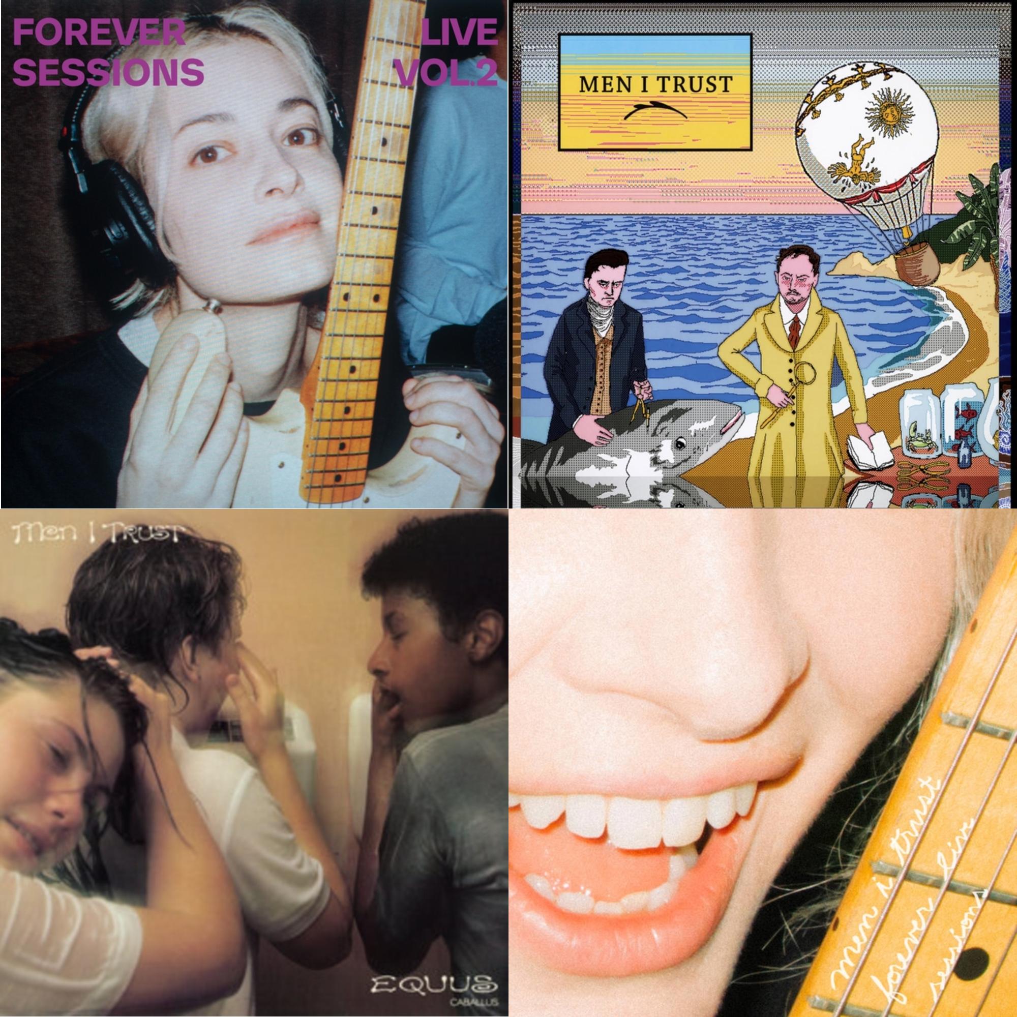 Forever Live Sessions Vol 2  & Men I Trust & Equus Caballus & Forever Live Sessions