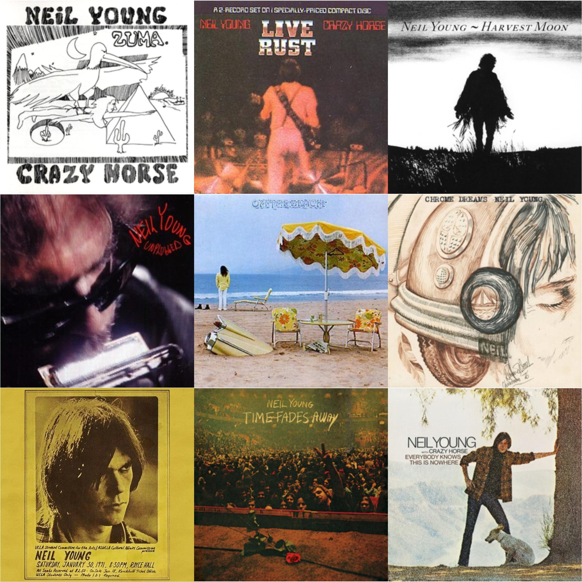Zuma & Live Rust & Harvest Moon & Unplugged & On The Beach & Chrome Dreams & Royce Hall 1971 & Time Fades Away & Everybody Knows This Is Nowhere
