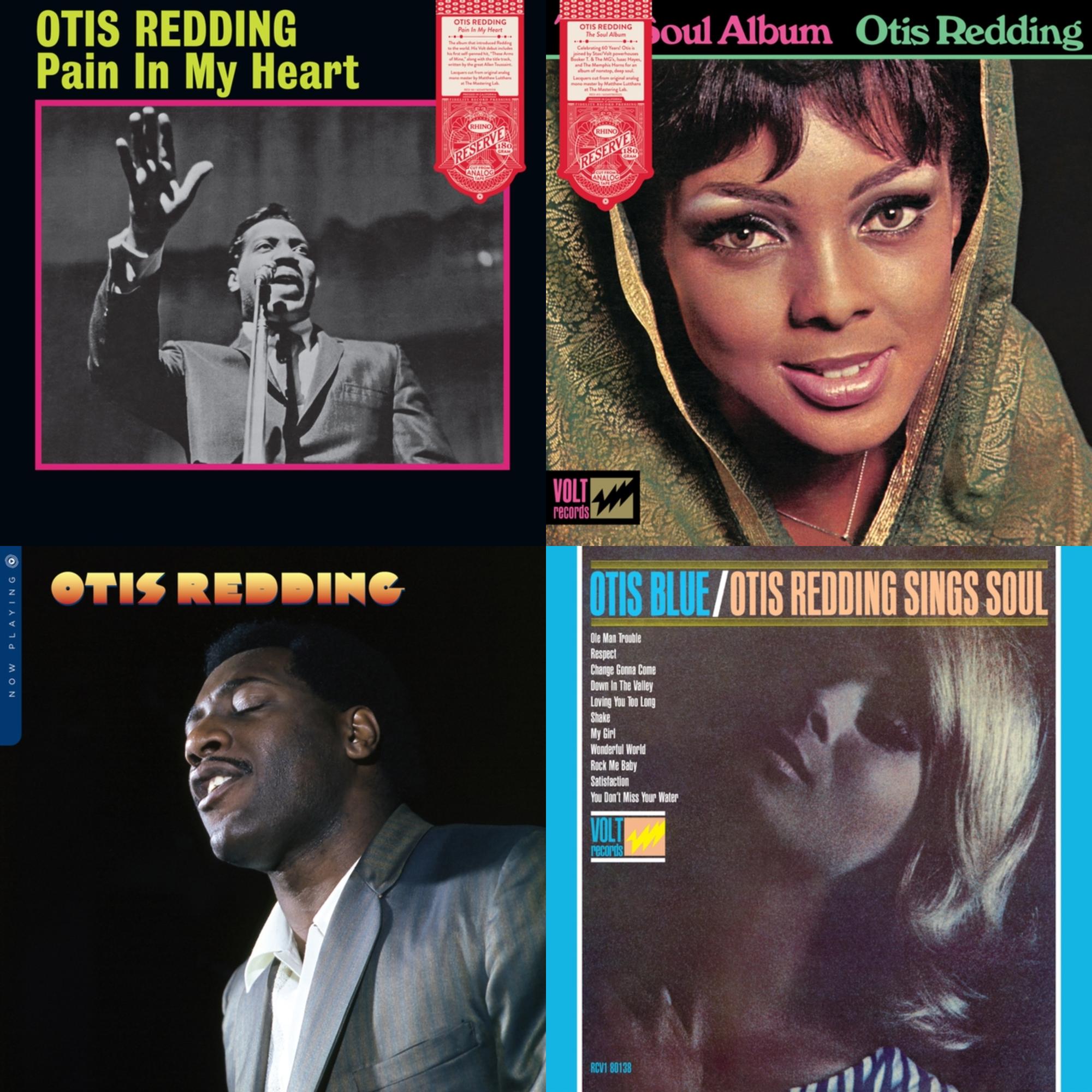 Pain In My Heart (Rhino Reserve) & Soul Album (Rhino Reserve) & Now Playing & Otis Blue: Otis Redding Sings Soul