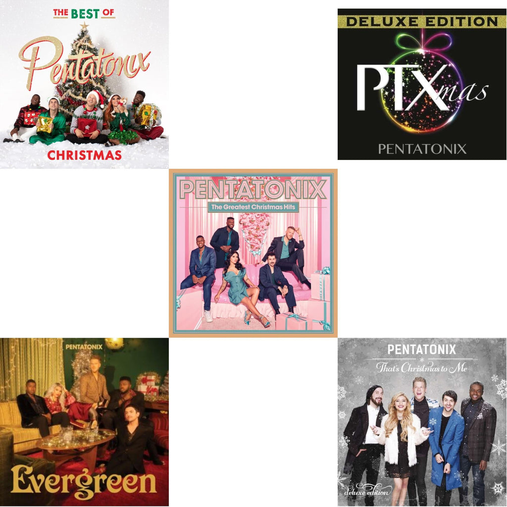 The Best Of Pentatonix Christmas & Evergreen & Greatest Christmas Hits & Ptxmas (Deluxe Edition) & That's Xmas To Me (Deluxe Edition)