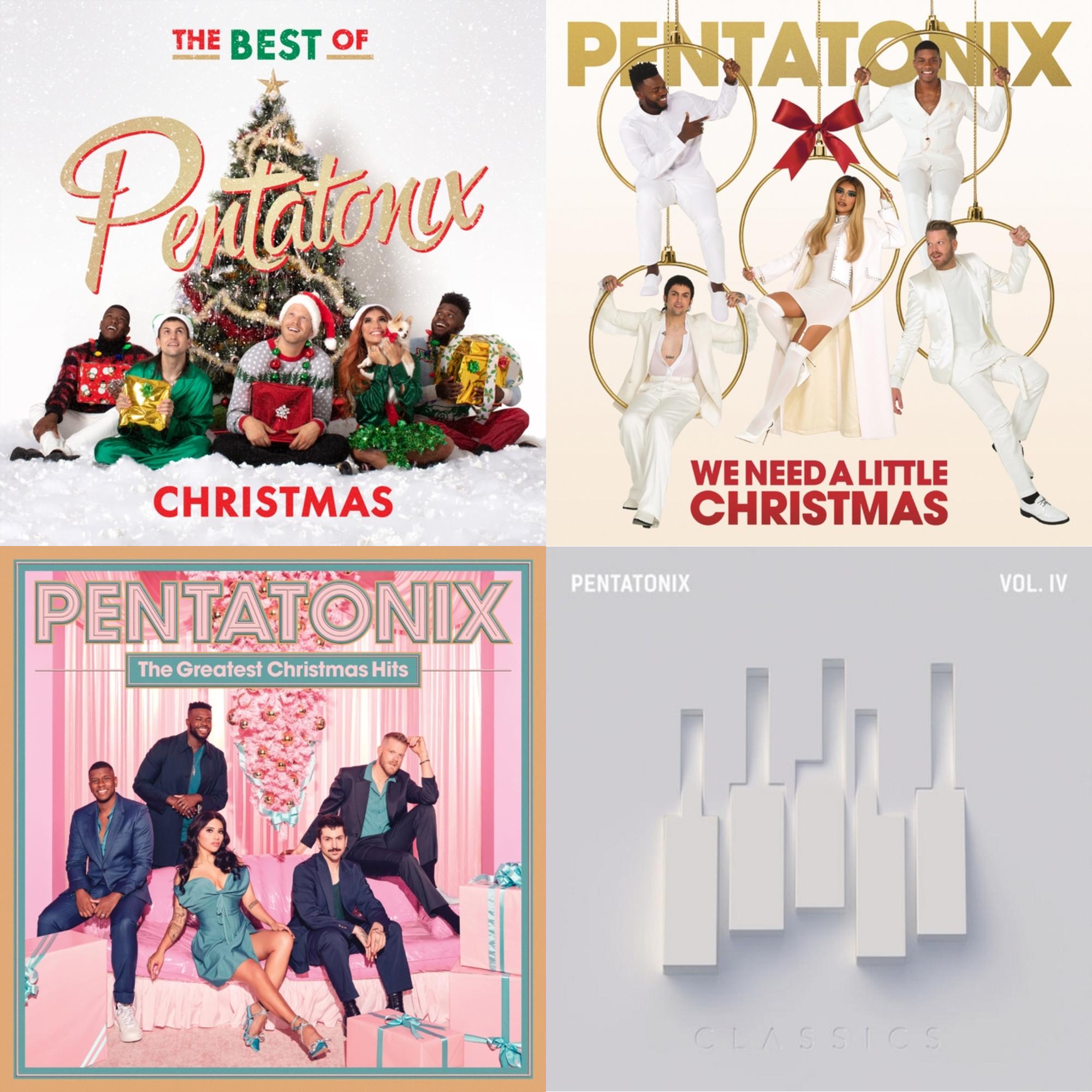 The Best Of Pentatonix Christmas & We Need A Little Christmas & Greatest Christmas Hits & Ptx Vol. Iv - Classics