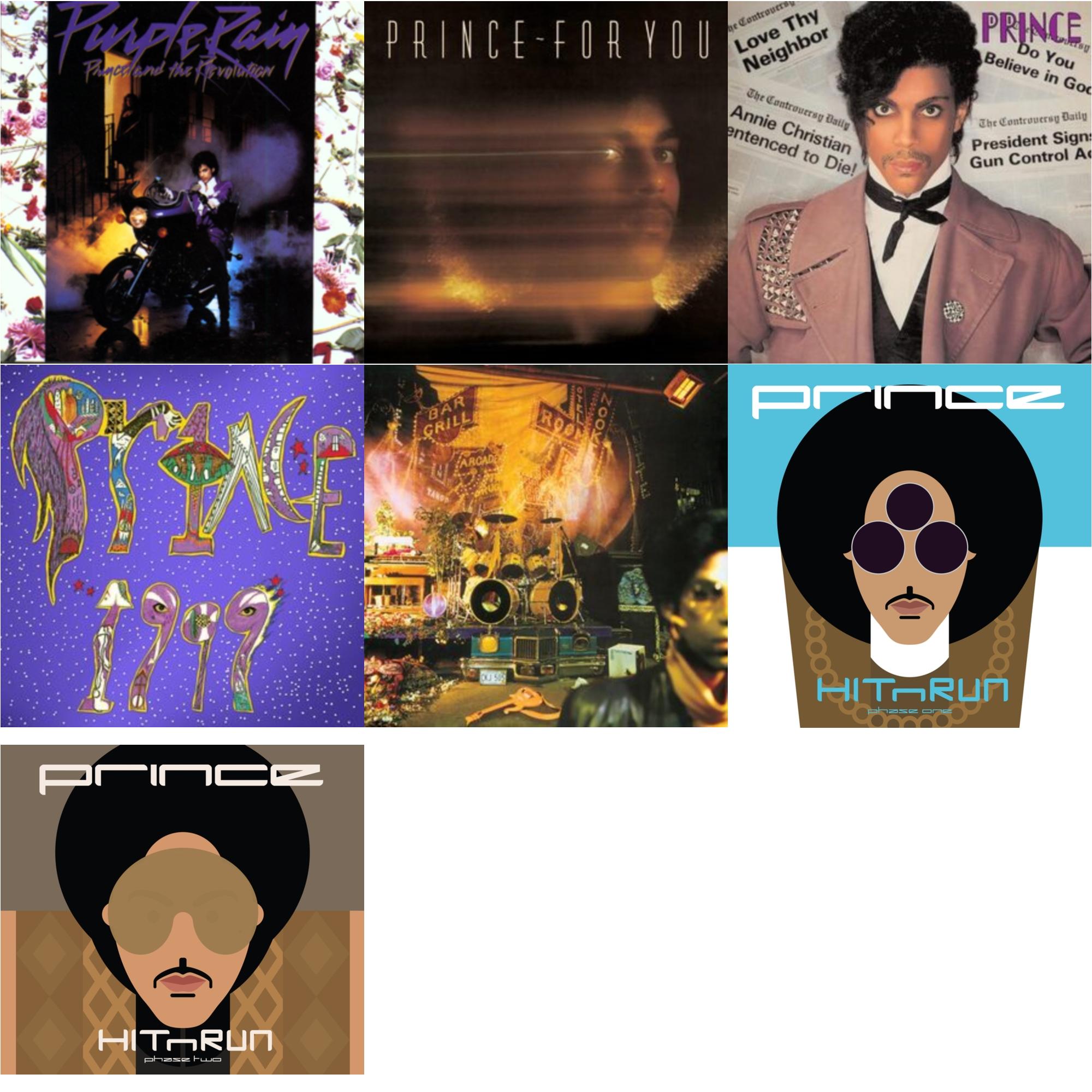 Purple Rain & For You & Controversy & 1999 (X) & Sign O’ The Times & Hitnrun Phase One & Hitnrun Phase Two