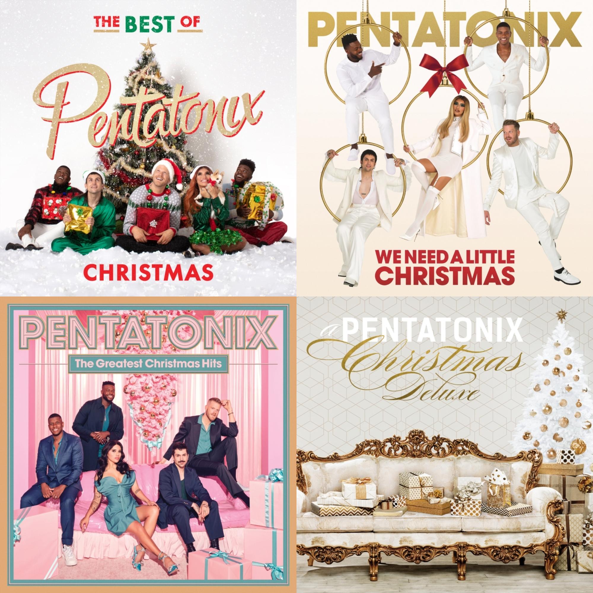 The Best Of Pentatonix Christmas & We Need A Little Christmas & Greatest Christmas Hits & A Pentatonix Christmas (Deluxe Version)