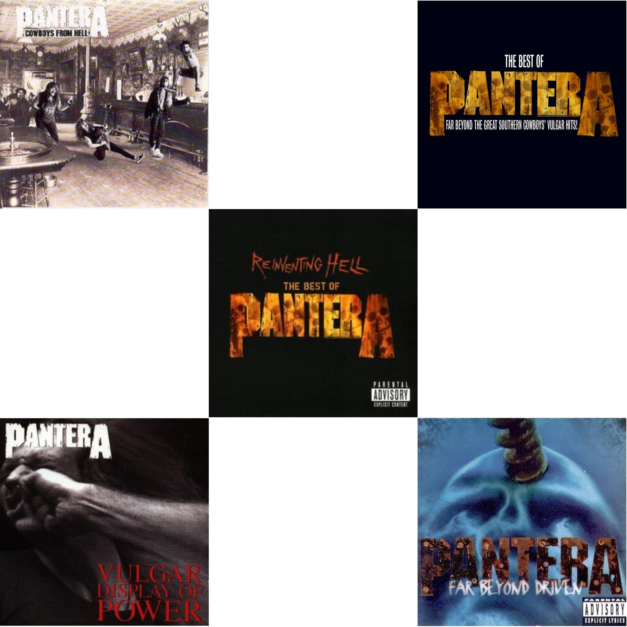 Cowboys From Hell & Vulgar Display Of Power & Reinventing Hell: Best Of Pantera & Best Of Pantera: Far Beyond Great Southern Cowboy's & Far Beyond Driven