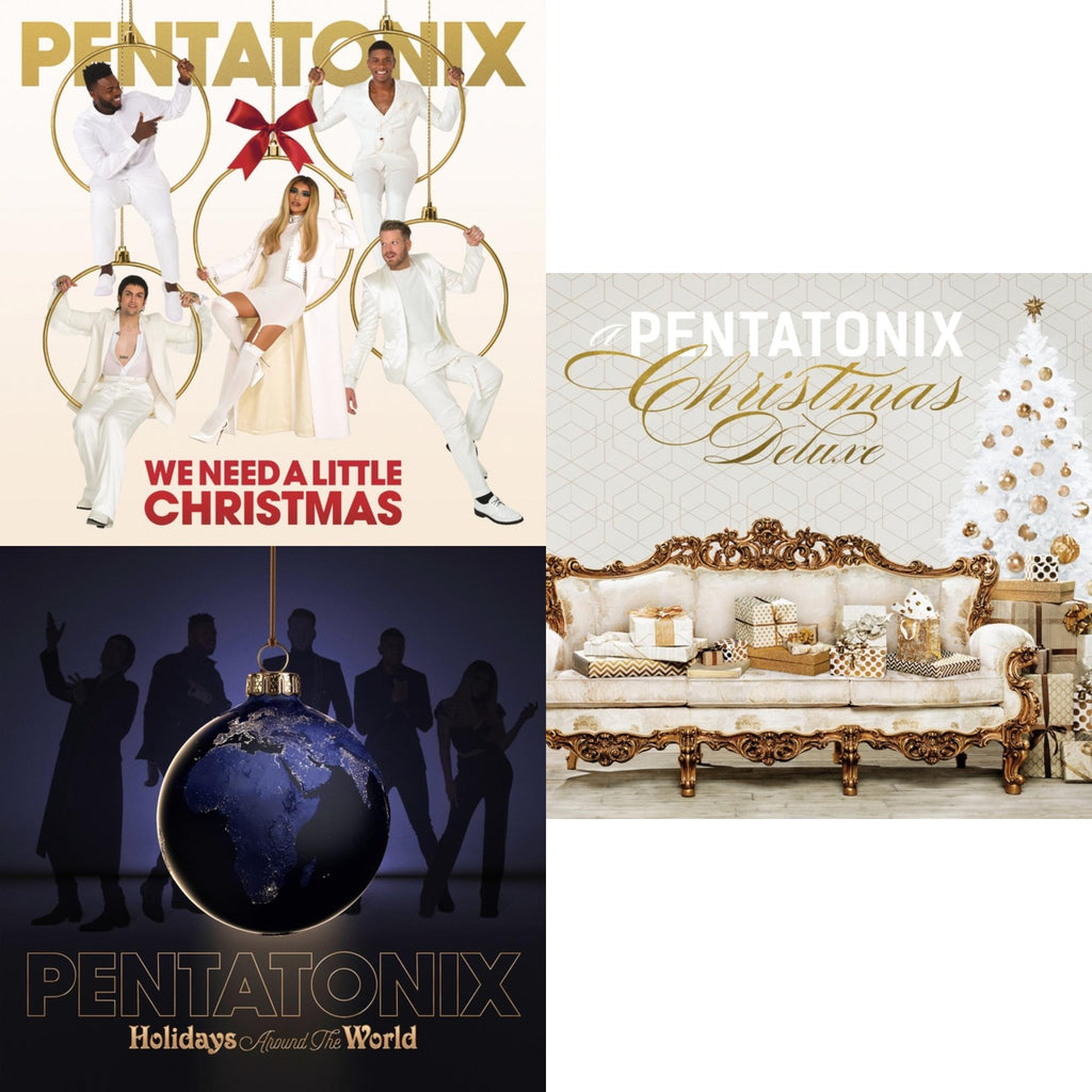 We Need A Little Christmas & Holidays Around The World & Pentatonix Christmas (Deluxe Edition)