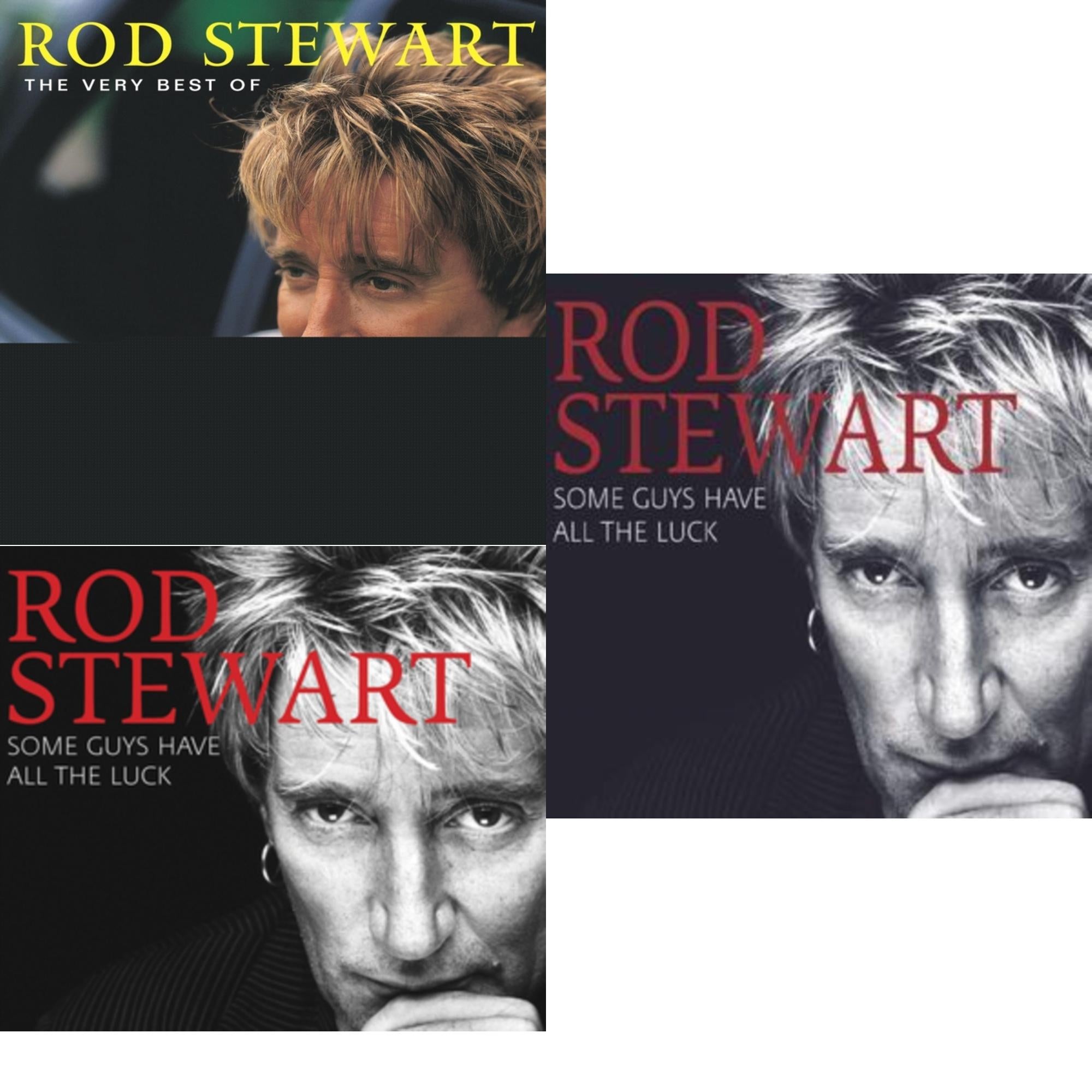 Very Best Of Rod Stewart & Some Guys Have All The Luck & Definitive Rod Stewart