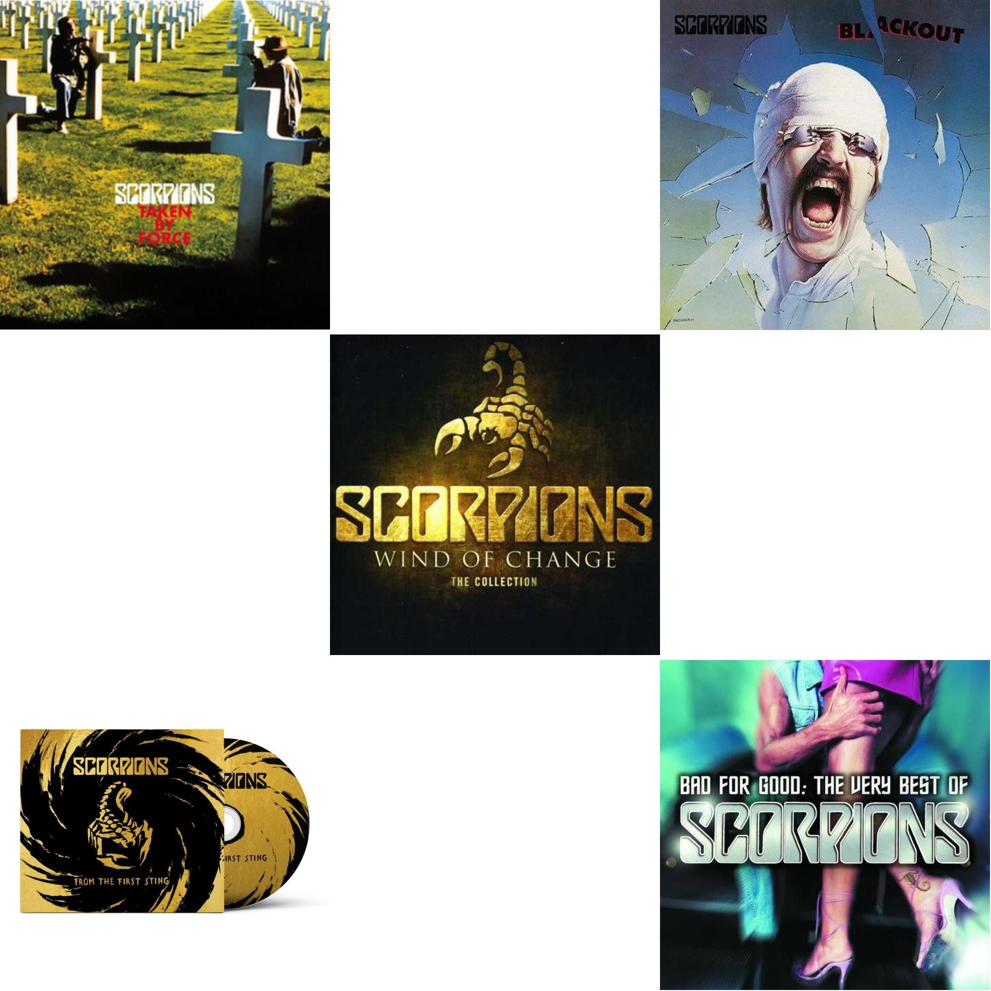 Taken By Force & From The First Sting & Wind Of Change: Best Of & Blackout & Bad For Good: Very Best Of Scorpions