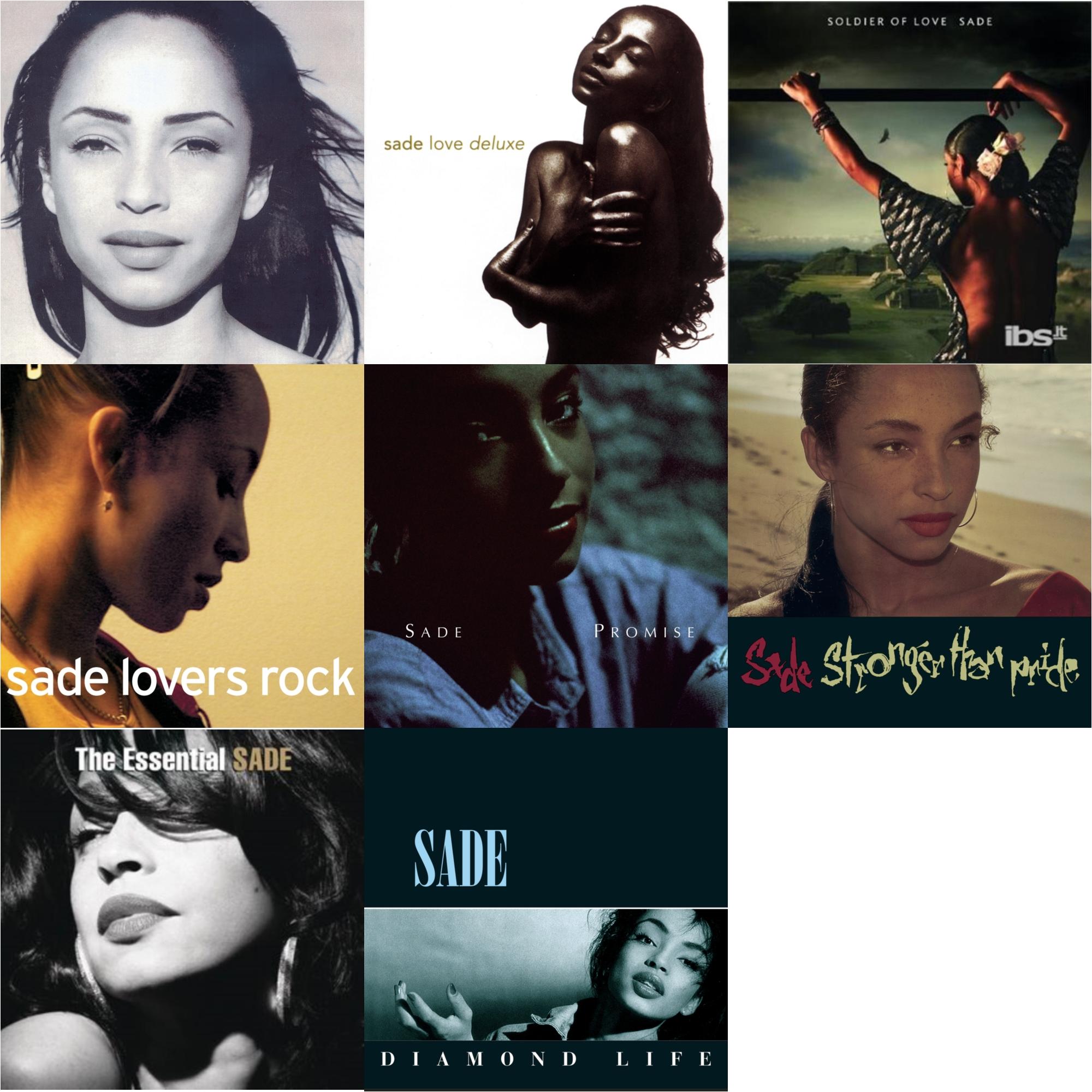 Best Of Sade & Love Deluxe & Soldier Of Love & Lovers Rock & Promise & Stronger Than Pride & Essential Sade & Diamond Life
