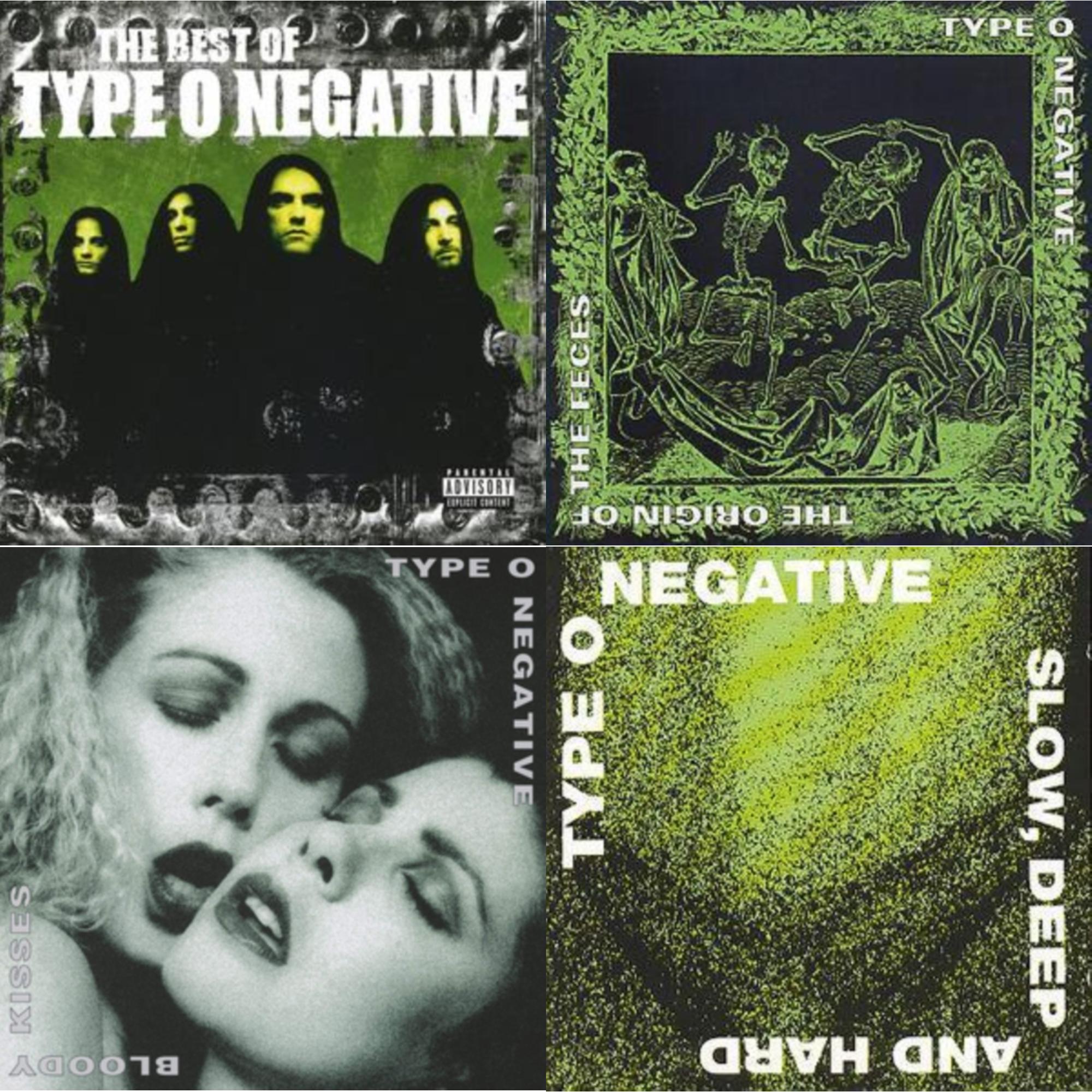 Best Of Type O Negative & Origin Of The Feces & Bloody Kisses & Slow Deep & Hard