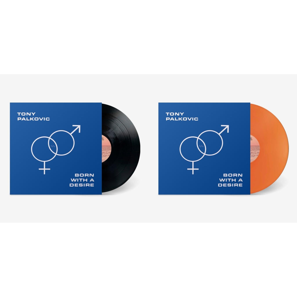 Born With A Desire & Born With A Desire (Translucent Orange LP Vinyl)