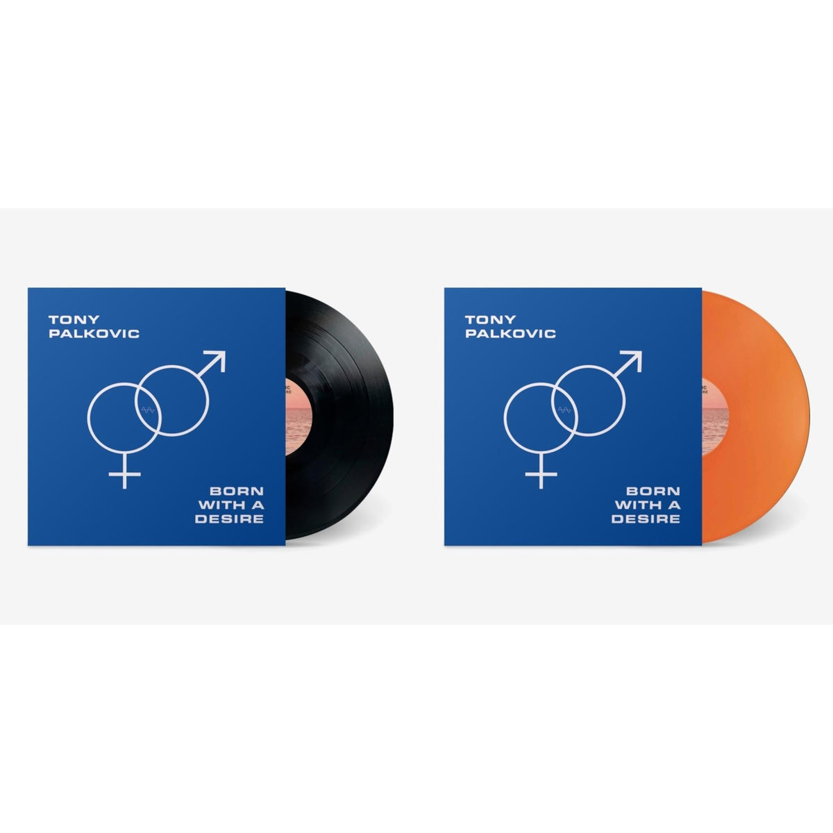 Born With A Desire & Born With A Desire (Translucent Orange LP Vinyl)