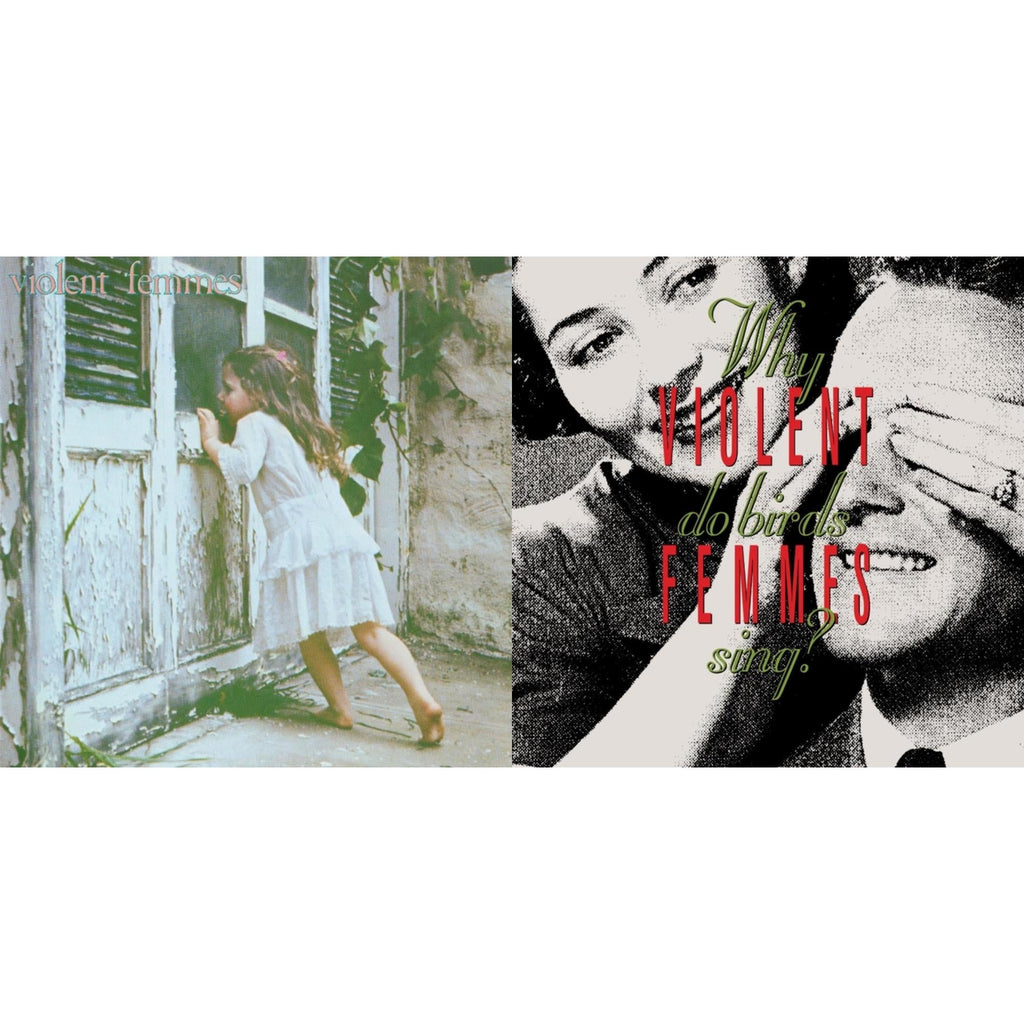 Violent Femmes & Why Do Birds Sing?