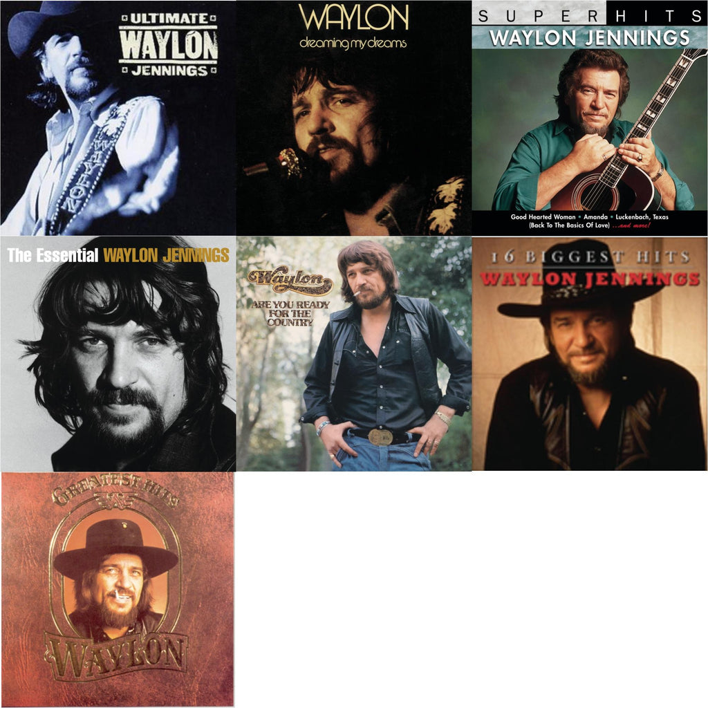 Ultimate Waylon Jennings & Dreaming My Dreams & Super Hits & Essential Waylon Jennings & Are You Ready For The Country & 16 Biggest Hits & Greatest Hits
