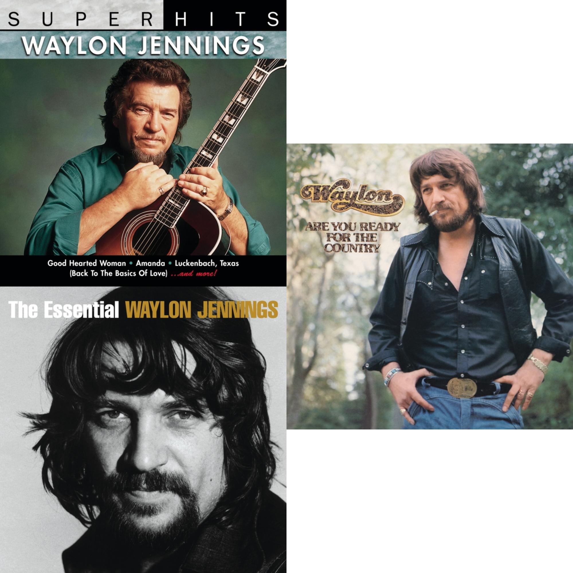 Super Hits & Essential Waylon Jennings & Are You Ready For The Country