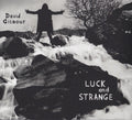 Luck & Strange & Live In Gdansk & Live At Pompeii