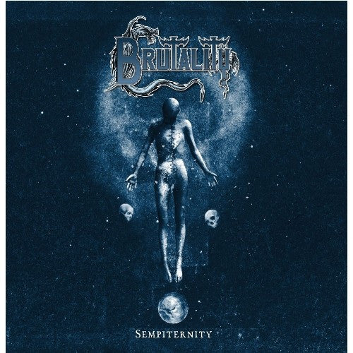 Brutality - Sempiternity & Sempiternity (White LP Vinyl) & Sempiternity (Transparent Orange LP Vinyl)