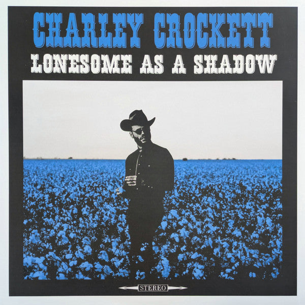 $10 Cowboy & Lonesome As A Shadow