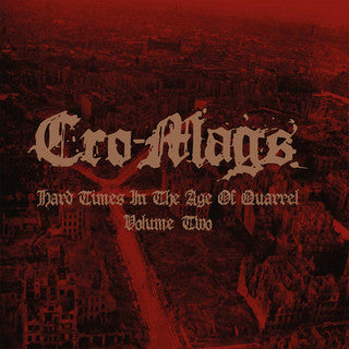 Hard Times In The Age Of Quarrel: Vol 1 (2LP/White Vinyl) & Hard Times In The Age Of Quarrel: Vol 2 (2LP/Red Vinyl) & Hard Times In The Age Of Quarrel: Vol 2 (2LP)